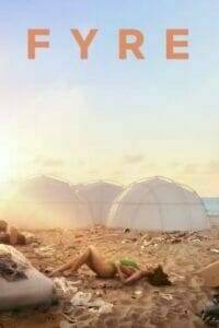 Fyre (2019) ไฟร์ เฟสติวัล เทศกาลดนตรีวายป่วง