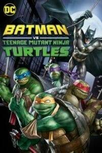 Batman vs Teenage Mutant Ninja Turtles (2019)