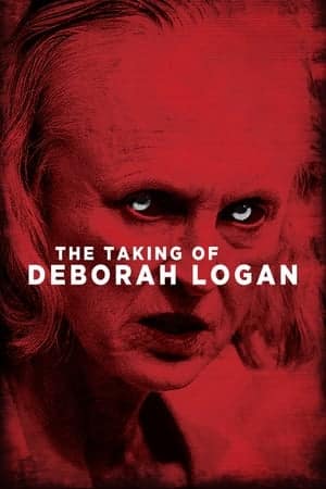 The Taking of Deborah Logan (2014) หลอนจิตปริศนา