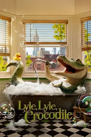 Lyle, Lyle, Crocodile (2022) ไลล์ จระเข้ตัวพ่อ.. หัวใจล้อหล่อ