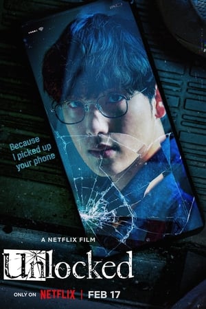 Unlocked (2023) แค่ทำโทรศัพท์มือถือหาย ทำไมต้องกลายเป็นศพ