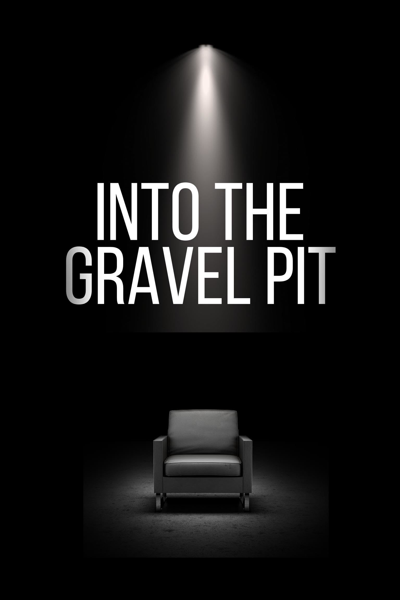 Into The Gravel Pit (2025)