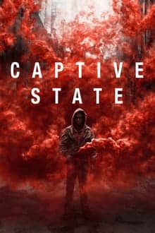 Captive State (2019) สงครามปฏิวัติทวงโลก