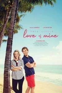 This Little Love Of Mine (2021) ดิส ลิตเติ้ล เลิฟ ออฟ ไมน์