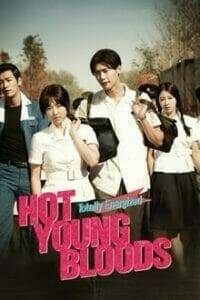 Hot Young Bloods (2014) วัยรักเลือดเดือด