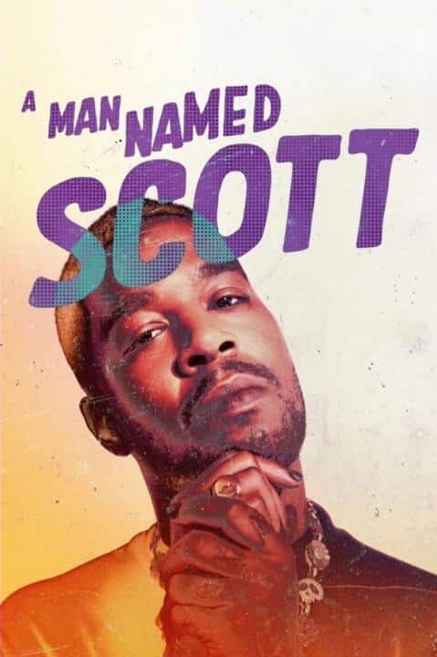 A Man Named Scott (2021) ชายชื่อสก็อตต์