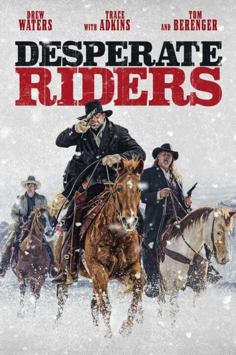 Desperate Riders (2022)