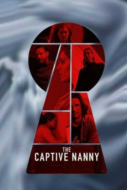 Nanny Lockdown (The Captive Nanny) (2020) จองจำโหด พี่เลี้ยงหวิดตาย